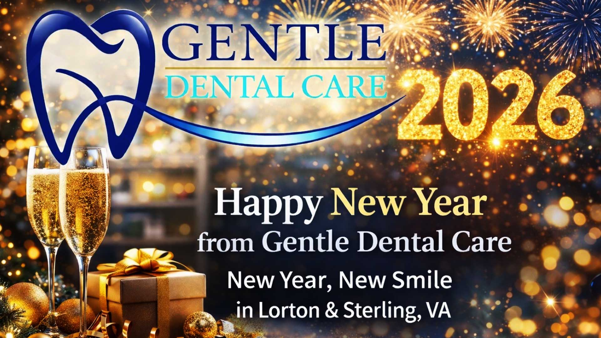 Happy New Year 2026 Gentle Dental Care Sterling VA